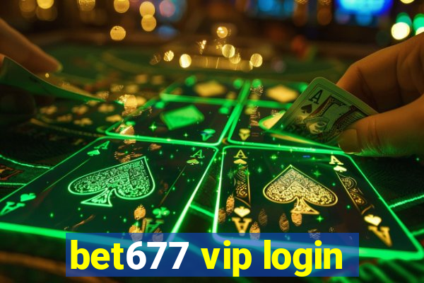 bet677 vip login